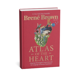 Atlas of the Heart by Brené Brown is a powerful guide to understanding human emotions and experiences.