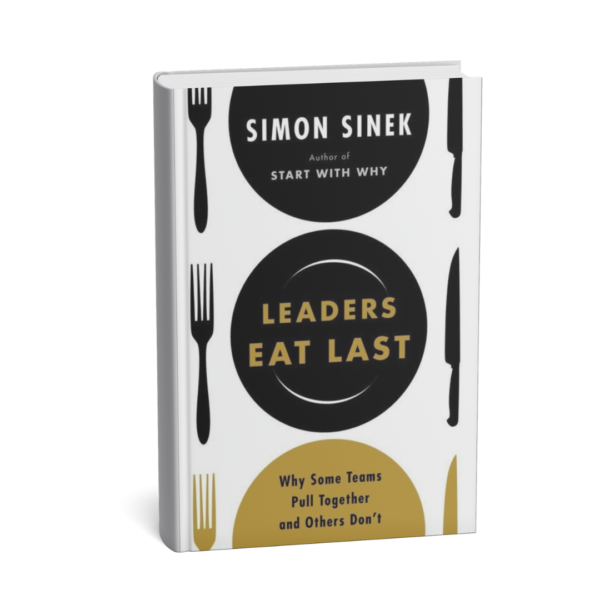 Leaders Eat Last explores what makes great leaders build trust, loyalty, and strong teams.