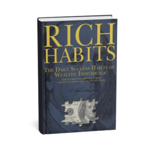 Rich Habits reveals the daily habits of wealthy people and how they think differently