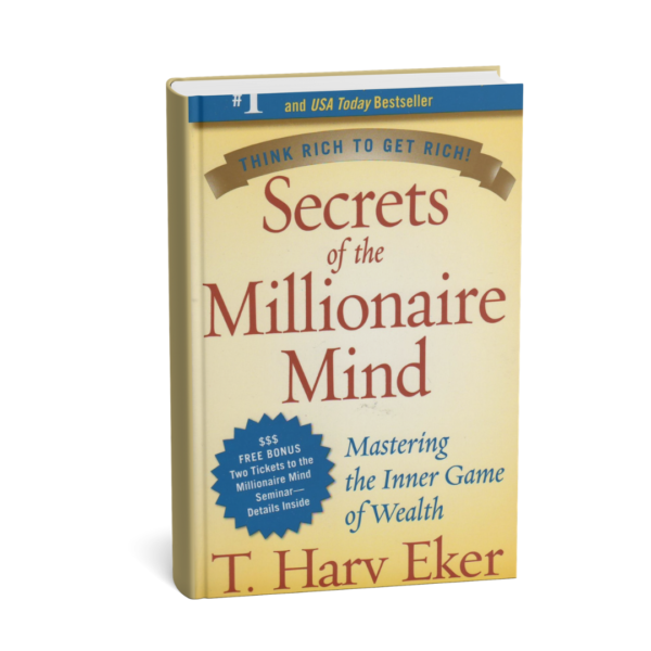 Secrets of the Millionaire Mind reveals how your mindset shapes your financial success