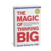 The Magic of Thinking Big teaches how thinking bigger leads to greater success.