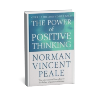 The Power of Positive Thinking teaches how optimism and faith can transform your life