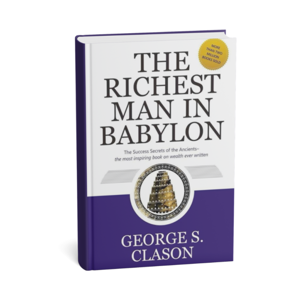 The Richest Man in Babylon by George S. Clason is a timeless guide to financial wisdom through simple parables set in ancient Babylon.