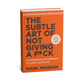 The Subtle Art of Not Giving a F*ck by Mark Manson is a bold, no-nonsense guide to living a better life by focusing only on what truly matters.