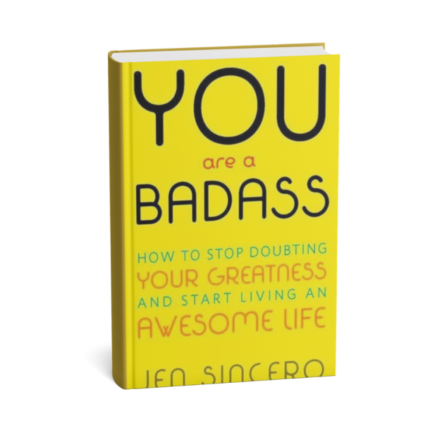 You Are a Badass is a motivational guide to building confidence and transforming your life.