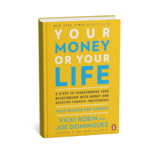Your Money or Your Life is a powerful guide to transforming your relationship with money.